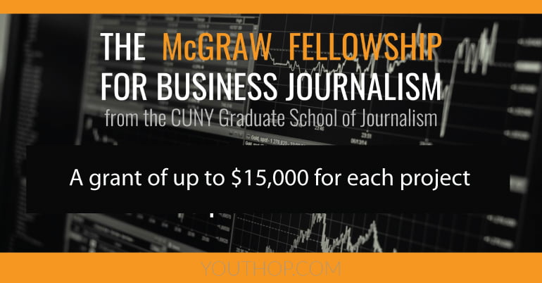Call for Applications: McGraw Fellowship for Business Journalism 2023 |up to $15,000