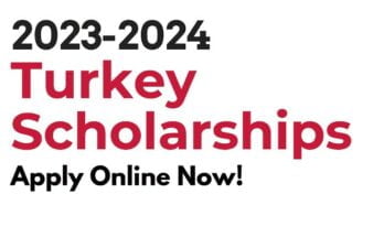 Apply Now: Turkey Scholarships for International Students 2023-2024