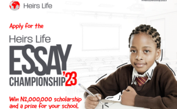 Heirs Life Essay Championship 2023 for Secondary School Students in Nigeria |Win N2,000,000 scholarship