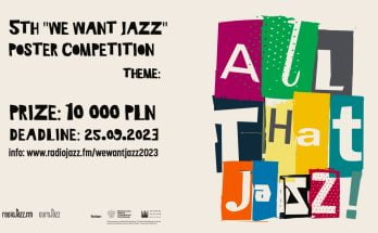 Call for Applications: 5th “We Want Jazz” Poster Competition 2023 |PLN 10,000 in prizes