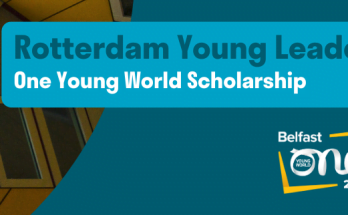 Call for Applications: Rotterdam Young Leaders Scholarship to Attend the One Young World Summit 2023 |Fully-funded